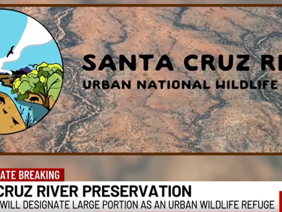 Santa Cruz River Urban National Wildlife Refuge with chyron Santa Cruz River Preservation 