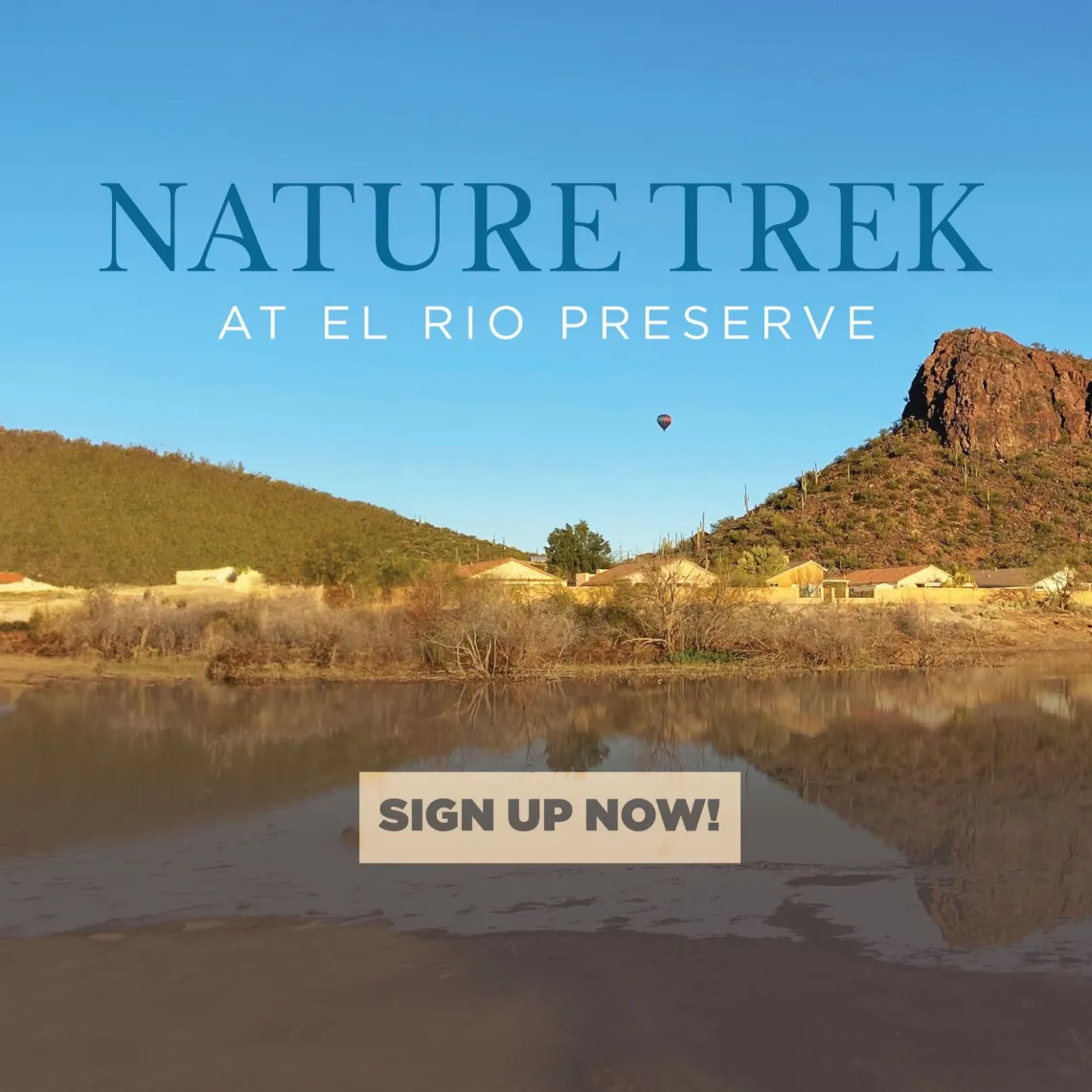 Image of water with brown hills behind the water and the words Nature Trek at El Rio Preserve