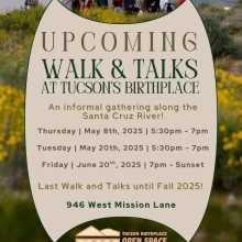 List of Walk and Talks at Tucson's Birthplace 